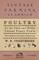 Poultry For The Table And Market Versus Fancy Fowls - With An Expostition Of The Fallacies Of Poultry Farming