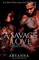 A Savage Love