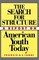 The Search for Structure