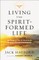 Living the Spirit-Formed Life