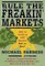 Rule the Freakin' Markets