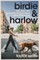 Birdie & Harlow