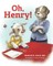 Oh, Henry!