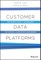 Customer Data Platforms