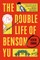 The Double Life of Benson Yu