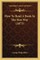 How To Read A Book In The Best Way (1873)