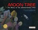 Moon Tree: The Story of One Extraordinary Tree