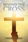 Beyond the Cross