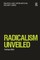 Radicalism Unveiled