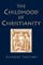 The Childhood of Christianity
