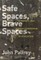 Safe Spaces, Brave Spaces