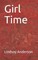 Girl Time
