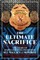 The Ultimate Sacrifice - The Story of Maryland State Policeman Sgt. Wallace J. Mowbray