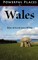 Powerful Places in Wales
