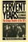 The Fervent Years