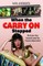 When the Carry on Stopped