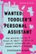 Wanted: Toddler's Personal Assistant