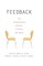 Feedback; The Communication of Praise, Criticism, and Advice