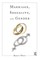 Marriage, Sexuality, and Gender