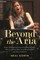 Beyond the Aria: Artistic Self-Empowerment for the Classical Singer