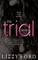 The Trial Series