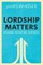Lordship Matters