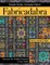 Fabricadabra - Simple Quilts, Complex Fabric
