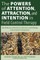 The Powers of Attention, Attraction, and Intention In Field Control Therapy