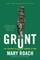 Grunt: The Curious Science of Humans at War