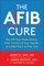 The Afib Cure