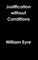 Eyre, W: Justification without Conditions