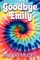 Goodbye Emily