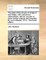 The state of the prisons in England and Wales, with preliminary observations, and an account of some foreign prisons and hospitals. By John Howard, F.R.S. The fourth edition.