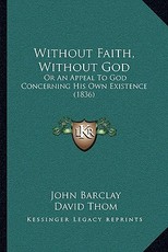 Without Faith, Without God Without Faith, Without God