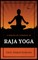 A Series of Lessons in Raja Yoga