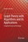 Graph Theory with Algorithms and Its Applications