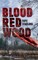 Blood Red Wood