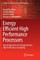 Energy Efficient High Performance Processors