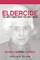 Remedy Eldercide, Restore Elderpride