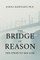The Bridge of Reason