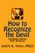 How to Recognize the Devil