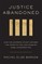 Justice Abandoned
