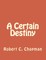 A Certain Destiny