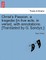 Christ's Passion, a Tragedie [In Five Acts, in Verse], with Annotations. [Translated by G. Sandys.]