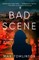 Bad Scene