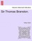 Sir Thomas Branston.
