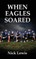 When Eagles Soared