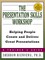 The Presentation Skills Workshop