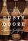 Dusty Booze