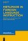 Metaphor in Foreign Language Instruction